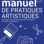 خرید و دانلود نسخه کامل کتاب Manuel de Pratiques Artistiques pour Lutter contre l’Euroscepticisme et Enseigner les Valeurs Européennes