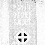 خرید و دانلود نسخه کامل کتاب Manuel du chef cadet. Cadet et cadettes de la Légion. Mouvement de jeunesse d’action civique et sociale