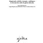 خرید و دانلود نسخه کامل کتاب Maquisards, rebelles, insurgés… politiques. Le devenir des chefs de guerre africains