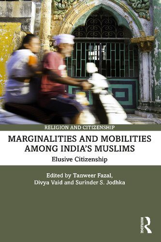 خرید و دانلود نسخه کامل کتاب Marginalities and Mobilities among India’s Muslims: Elusive Citizenship_68f826a8133b4.jpeg خرید و دانلود نسخه کامل کتاب Marginalities and Mobilities among India’s Muslims: Elusive Citizenship