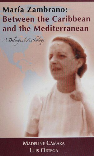 خرید و دانلود نسخه کامل کتاب Maria Zambrano: Between the Caribbean and the Mediterranean_68fb155da37cf.jpeg خرید و دانلود نسخه کامل کتاب Maria Zambrano: Between the Caribbean and the Mediterranean