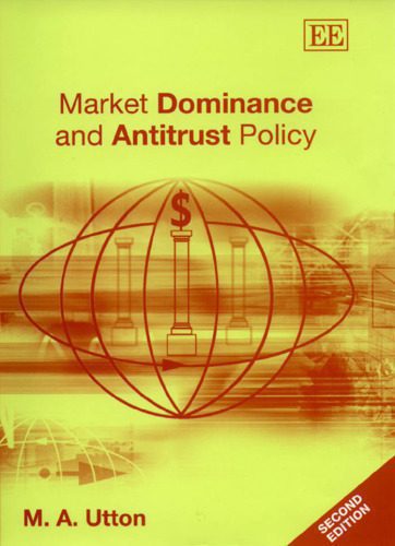 خرید و دانلود نسخه کامل کتاب Market Dominance and Antitrust Policy_68e908a07c481.jpeg خرید و دانلود نسخه کامل کتاب Market Dominance and Antitrust Policy