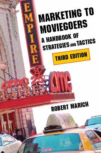 خرید و دانلود نسخه کامل کتاب Marketing to Moviegoers: A Handbook of Strategies and Tactics, Third Edition_68e3b69d255d8.jpeg خرید و دانلود نسخه کامل کتاب Marketing to Moviegoers: A Handbook of Strategies and Tactics, Third Edition