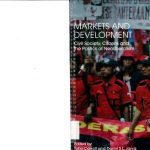 خرید و دانلود نسخه کامل کتاب Markets and Development: Civil Society, Citizens and the Politics of Neoliberalism