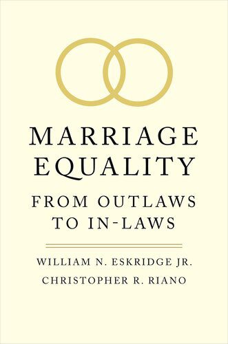 خرید و دانلود نسخه کامل کتاب Marriage Equality: From Outlaws to In-Laws_68e4514b7d182.jpeg خرید و دانلود نسخه کامل کتاب Marriage Equality: From Outlaws to In-Laws