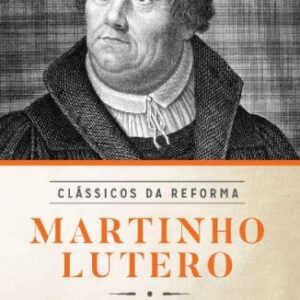 خرید و دانلود نسخه کامل کتاب Martinho Lutero: uma Coletânea de Escritos