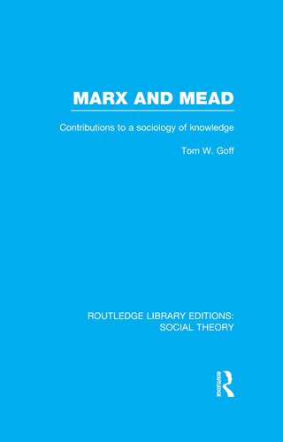 خرید و دانلود نسخه کامل کتاب Marx and Mead: Contributions to a Sociology of Knowledge_68f82fad9accb.jpeg خرید و دانلود نسخه کامل کتاب Marx and Mead: Contributions to a Sociology of Knowledge