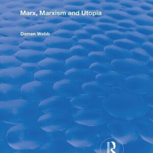 خرید و دانلود نسخه کامل کتاب Marx, Marxism and Utopia