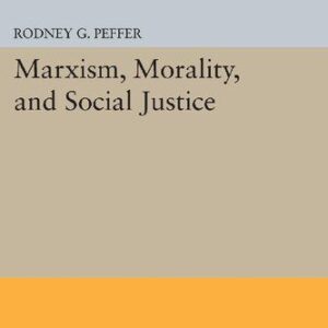 خرید و دانلود نسخه کامل کتاب Marxism, Morality, and Social Justice