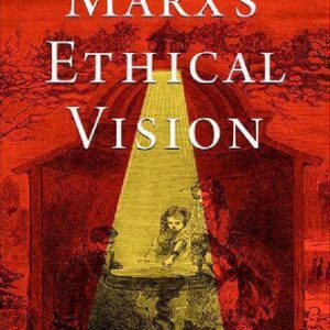 خرید و دانلود نسخه کامل کتاب Marx’s Ethical Vision