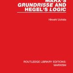 خرید و دانلود نسخه کامل کتاب Marx’s ‘Grundrisse’ and Hegel’s ‘Logic’
