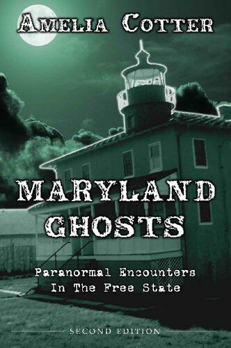 خرید و دانلود نسخه کامل کتاب Maryland Ghosts: Paranormal Encounters in the Free State_68e2e4b346549.jpeg خرید و دانلود نسخه کامل کتاب Maryland Ghosts: Paranormal Encounters in the Free State