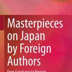 خرید و دانلود نسخه کامل کتاب Masterpieces on Japan by Foreign Authors: From Goncharov to Pinguet