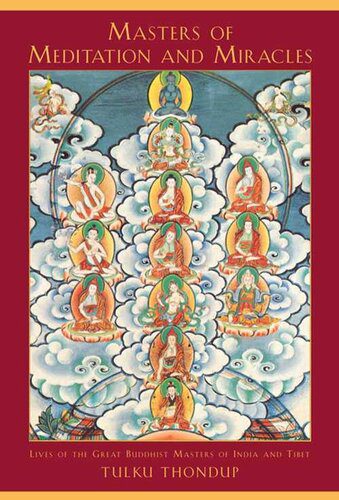 خرید و دانلود نسخه کامل کتاب Masters of Meditation and Miracles: Lives of the Great Buddhist Masters of India and Tibet_68e118e31c81f.jpeg خرید و دانلود نسخه کامل کتاب Masters of Meditation and Miracles: Lives of the Great Buddhist Masters of India and Tibet