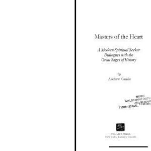 خرید و دانلود نسخه کامل کتاب Masters of the Heart: A Modern Spiritual Seeker Dialogues with the Great Sages of History