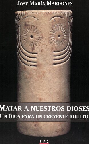 خرید و دانلود نسخه کامل کتاب Matar a nuestros dioses. Un Dios para un creyente adulto_68e1f6b7cf2bd.jpeg خرید و دانلود نسخه کامل کتاب Matar a nuestros dioses. Un Dios para un creyente adulto