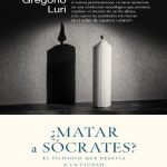خرید و دانلود نسخه کامل کتاب ¿Matar a Sócrates? El filósofo que desafía a la ciudad
