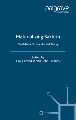 خرید و دانلود نسخه کامل کتاب Materializing Bakhtin: The Bakhtin Circle and Social Theory (St. Antony’s)_68e3d5ccb6364.jpeg خرید و دانلود نسخه کامل کتاب Materializing Bakhtin: The Bakhtin Circle and Social Theory (St. Antony’s)