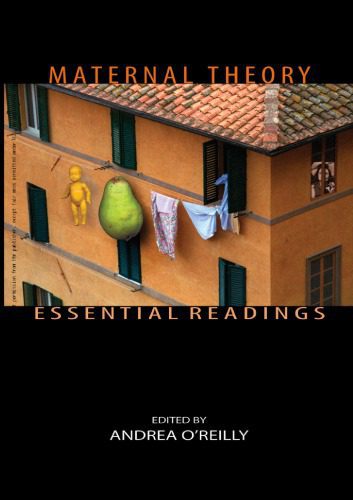 خرید و دانلود نسخه کامل کتاب Maternal Theory: Essential Readings_68e66c2258731.jpeg خرید و دانلود نسخه کامل کتاب Maternal Theory: Essential Readings