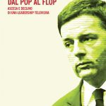 خرید و دانلود نسخه کامل کتاب Matteo Renzi, dal pop al flop. Ascesa e declino di una leadership televisiva