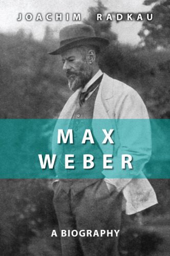خرید و دانلود نسخه کامل کتاب Max Weber: A Biography_68f91d0d16fcb.jpeg خرید و دانلود نسخه کامل کتاب Max Weber: A Biography