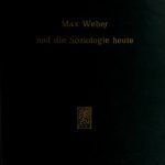 خرید و دانلود نسخه کامل کتاب Max Weber und die Soziologie heute. Verhandlungen des 15. Deutschen Soziologentages