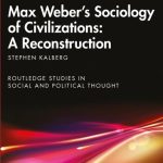 خرید و دانلود نسخه کامل کتاب Max Weber’s Sociology of Civilizations: A Reconstruction