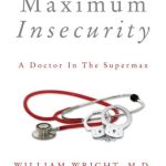 خرید و دانلود نسخه کامل کتاب Maximum Insecurity: A Doctor in the Supermax