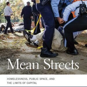 خرید و دانلود نسخه کامل کتاب Mean Streets: Homelessness, Public Space, and the Limits of Capital