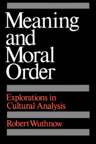 خرید و دانلود نسخه کامل کتاب Meaning and Moral Order: Explorations in Cultural Analysis_68f983ab6ecc5.jpeg خرید و دانلود نسخه کامل کتاب Meaning and Moral Order: Explorations in Cultural Analysis