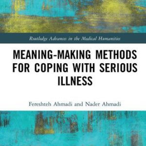 خرید و دانلود نسخه کامل کتاب Meaning-making Methods for Coping with Serious Illness