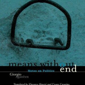خرید و دانلود نسخه کامل کتاب Means Without End: Notes On Politics