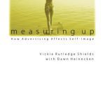 خرید و دانلود نسخه کامل کتاب Measuring Up: How Advertising Affects Self-Image