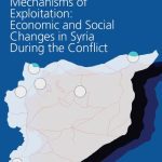 خرید و دانلود نسخه کامل کتاب Mechanisms of Exploitation: Economic and Social Changes in Syria During the Conict