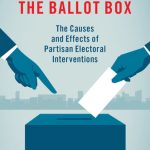 خرید و دانلود نسخه کامل کتاب Meddling in the Ballot Box: The Causes and Effects of Partisan Electoral Interventions