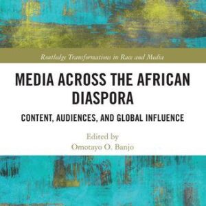 خرید و دانلود نسخه کامل کتاب Media Across the African Diaspora