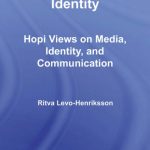 خرید و دانلود نسخه کامل کتاب Media and Ethnic Identity: Hopi Views on Media, Identity, and Communication (Indigenous Peoples and Politics)
