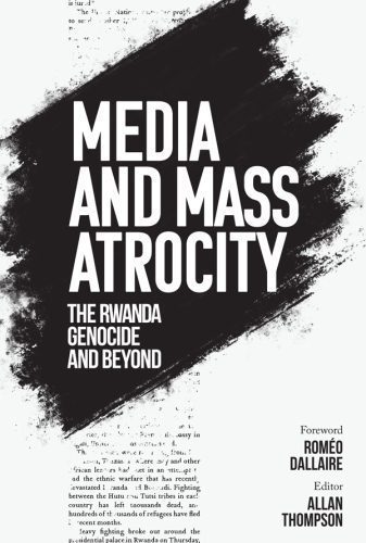 خرید و دانلود نسخه کامل کتاب Media and Mass Atrocity: The Rwanda Genocide and Beyond_68e55cc89c419.jpeg خرید و دانلود نسخه کامل کتاب Media and Mass Atrocity: The Rwanda Genocide and Beyond