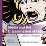 خرید و دانلود نسخه کامل کتاب Media and the Dissemination of Fear: Pandemics, Wars and Political Intimidation