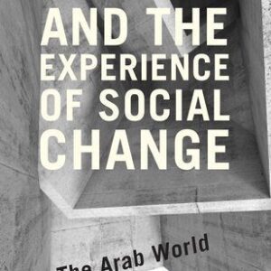 خرید و دانلود نسخه کامل کتاب Media and the Experience of Social Change: The Arab World