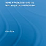 خرید و دانلود نسخه کامل کتاب Media Globalization and the Discovery Channel Networks