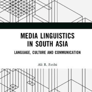 خرید و دانلود نسخه کامل کتاب Media Linguistics in South Asia: Language, Culture and Communication