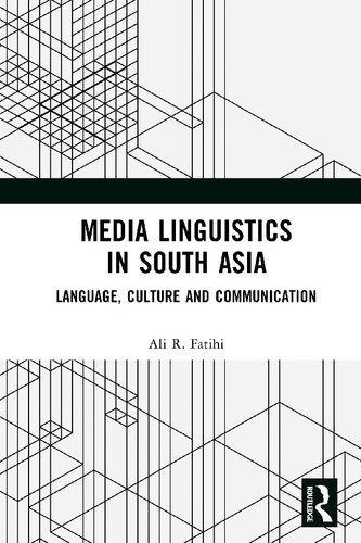 خرید و دانلود نسخه کامل کتاب Media Linguistics in South Asia: Language, Culture and Communication_68e55f3d57896.jpeg خرید و دانلود نسخه کامل کتاب Media Linguistics in South Asia: Language, Culture and Communication