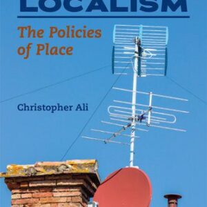 خرید و دانلود نسخه کامل کتاب Media Localism: The Policies of Place