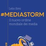 خرید و دانلود نسخه کامل کتاب #Mediastorm. Il nuovo ordine mondiale dei media