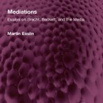 خرید و دانلود نسخه کامل کتاب Mediations: Essays on Brecht, Beckett, and the Media