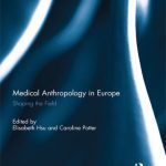 خرید و دانلود نسخه کامل کتاب Medical Anthropology in Europe: Shaping the Field