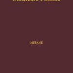 خرید و دانلود نسخه کامل کتاب Medicare Politics: Exploring the Roles of Media Coverage, Political Information, and Political Participation