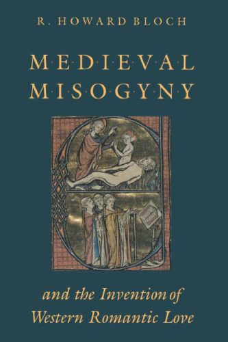 خرید و دانلود نسخه کامل کتاب Medieval Misogyny and the Invention of Western Romantic Love_68e5cb6076c01.jpeg خرید و دانلود نسخه کامل کتاب Medieval Misogyny and the Invention of Western Romantic Love
