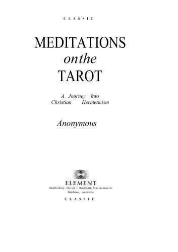 خرید و دانلود نسخه کامل کتاب Meditations on the Tarot: A Journey into Christian Hermeticism_68dfecf229c7e.jpeg خرید و دانلود نسخه کامل کتاب Meditations on the Tarot: A Journey into Christian Hermeticism